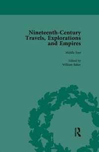 Nineteenth-Century Travels, Explorations and Empires, Part II Vol 5 : Writings from the Era of Imperial Consolidation, 1835-1910