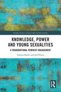 Knowledge, Power and Young Sexualities : A Transnational Feminist Engagement
