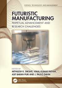 Futuristic Manufacturing : Perpetual Advancement and Research Challenges
