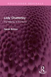 Lady Chatterley : The Making of the Novel