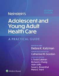 青年医学：実践ガイド（第７版）<br>Neinstein's Adolescent and Young Adult Health Care : A Practical Guide（7）