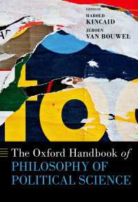 オックスフォード版　政治学の哲学ハンドブック<br>The Oxford Handbook of Philosophy of Political Science