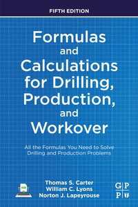 Formulas and Calculations for Drilling, Production, and Workover : All the Formulas You Need to Solve Drilling and Production Problems（5）