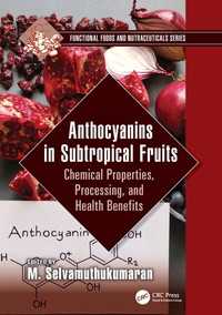 Anthocyanins in Subtropical Fruits : Chemical Properties, Processing, and Health Benefits