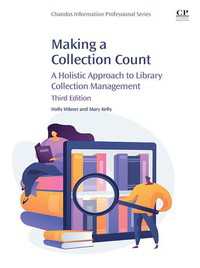 図書館コレクション管理への全体的アプローチ（第３版）<br>Making a Collection Count : A Holistic Approach to Library Collection Management（3）