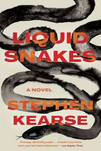 Liquid Snakes : A Novel