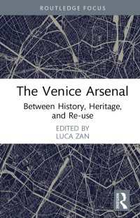 The Venice Arsenal : Between History, Heritage, and Re-use