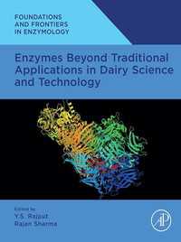 Enzymes Beyond Traditional Applications in Dairy Science and Technology