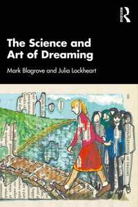 夢の科学と芸術<br>The Science and Art of Dreaming