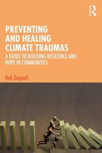 気候トラウマ予防・治療ガイド<br>Preventing and Healing Climate Traumas : A Guide to Building Resilience and Hope in Communities