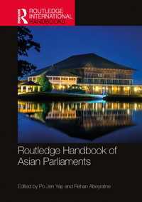 ラウトレッジ版　アジアの議会ハンドブック<br>Routledge Handbook of Asian Parliaments