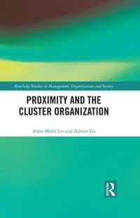 Proximity and the Cluster Organization