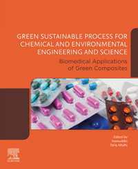 Green Sustainable Process for Chemical and Environmental Engineering and Science : Biomedical Applications of Green Composites