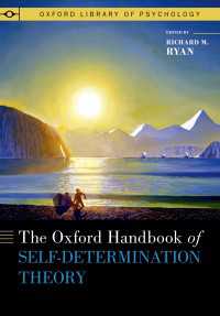 オックスフォード版　自己決定理論ハンドブック<br>The Oxford Handbook of Self-Determination Theory