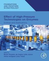 Effect of High-Pressure Technologies on Enzymes : Science and Applications