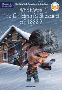 What Was the Children's Blizzard of 1888?