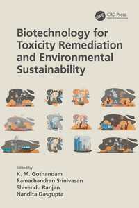 Biotechnology for Toxicity Remediation and Environmental Sustainability