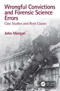 冤罪と法科学的過誤：事例研究と根本原因<br>Wrongful Convictions and Forensic Science Errors : Case Studies and Root Causes