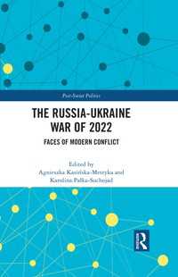 2022年ロシア・ウクライナ戦争<br>The Russia-Ukraine War of 2022 : Faces of Modern Conflict