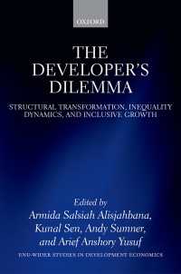 開発途上国のジレンマ<br>The Developer's Dilemma : Structural Transformation, Inequality Dynamics, and Inclusive Growth