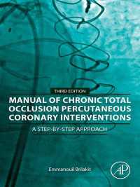 慢性血管完全閉塞の経皮冠状動脈インターベンション・マニュアル（第２版）<br>Manual of Chronic Total Occlusion Percutaneous Coronary Interventions : A Step-by-Step Approach（3）