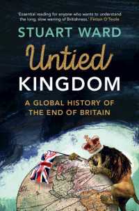 英連合王国の終焉：グローバル・ヒストリー<br>Untied Kingdom : A Global History of the End of Britain