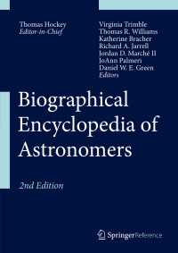天文学者人名事典（第２版・全３巻）<br>Biographical Encyclopedia of Astronomers〈2nd ed. 2014〉（2）