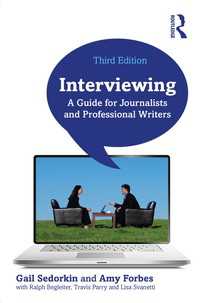 インタビュー作法：ジャーナリストと著作家のためのガイド（第３版）<br>Interviewing : A Guide for Journalists and Professional Writers（3）