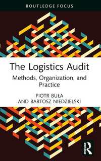 The Logistics Audit : Methods, Organization, and Practice