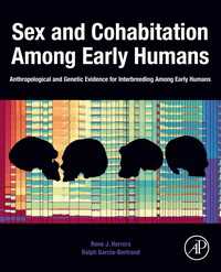 初期人類の異種交配の人類学・遺伝学的証拠<br>Sex and Cohabitation Among Early Humans : Anthropological and Genetic Evidence for Interbreeding Among Early Humans