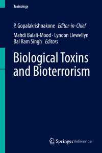 毒素学（第１巻）生物毒素・バイオテロリズム<br>Biological Toxins and Bioterrorism