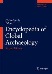 グローバル考古学百科事典（第２版・全１８巻）<br>Encyclopedia of Global Archaeology〈2nd ed. 2020〉（2）