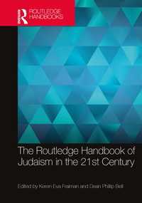 ラウトレッジ版　２１世紀のユダヤ教ハンドブック<br>The Routledge Handbook of Judaism in the 21st Century