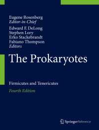 原核生物ハンドブック（第４版）：フィルミクテス門とテネリクテス門<br>The Prokaryotes〈4th ed. 2014〉 : Firmicutes and Tenericutes（4）