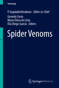 毒素学（第３巻）クモ毒<br>Spider Venoms〈1st ed. 2016〉