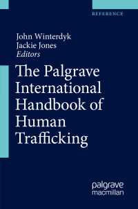人身売買国際ハンドブック（全２巻）<br>The Palgrave International Handbook of Human Trafficking