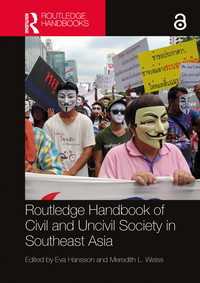 ラウトレッジ版　東南アジアの（非）市民社会ハンドブック<br>Routledge Handbook of Civil and Uncivil Society in Southeast Asia