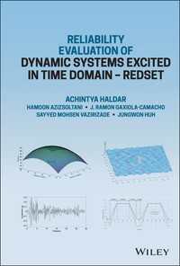 Reliability Evaluation of Dynamic Systems Excited in Time Domain - Redset : Alternative to Random Vibration and Simulation
