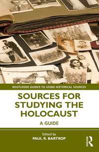 ホロコースト研究のための史料ガイド<br>Sources for Studying the Holocaust : A Guide