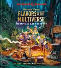 Heroes' Feast Flavors of the Multiverse : An Official D&D Cookbook