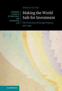 Making the World Safe for Investment : The Protection of Foreign Property 1922–1959
