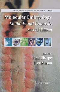 Molecular Embryology〈Second Edition 2009〉 : Methods and Protocols（2）