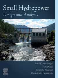Small Hydropower : Design and Analysis