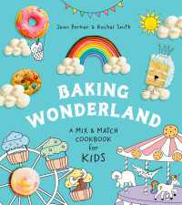 Baking Wonderland : A Mix & Match Cookbook for Kids!