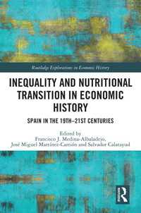 Inequality and Nutritional Transition in Economic History : Spain in the 19th-21st Centuries