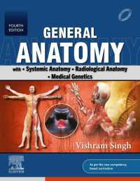 General Anatomy- with Systemic Anatomy, Radiological Anatomy, Medical Genetics - E-Book（4）