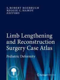 Limb Lengthening and Reconstruction Surgery Case Atlas : Pediatric Deformity
