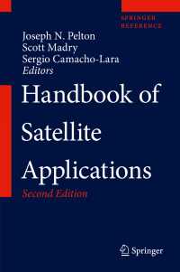 衛星応用ハンドブック（第２版・全２巻）<br>Handbook of Satellite Applications〈2nd ed. 2017〉（2）