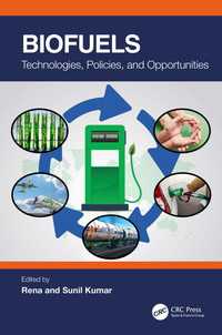 Biofuels : Technologies, Policies, and Opportunities