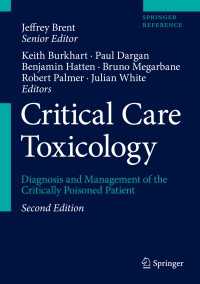 クリティカルケア毒物学（第２版・全５巻）<br>Critical Care Toxicology〈2nd ed. 2017〉 : Diagnosis and Management of the Critically Poisoned Patient（2）